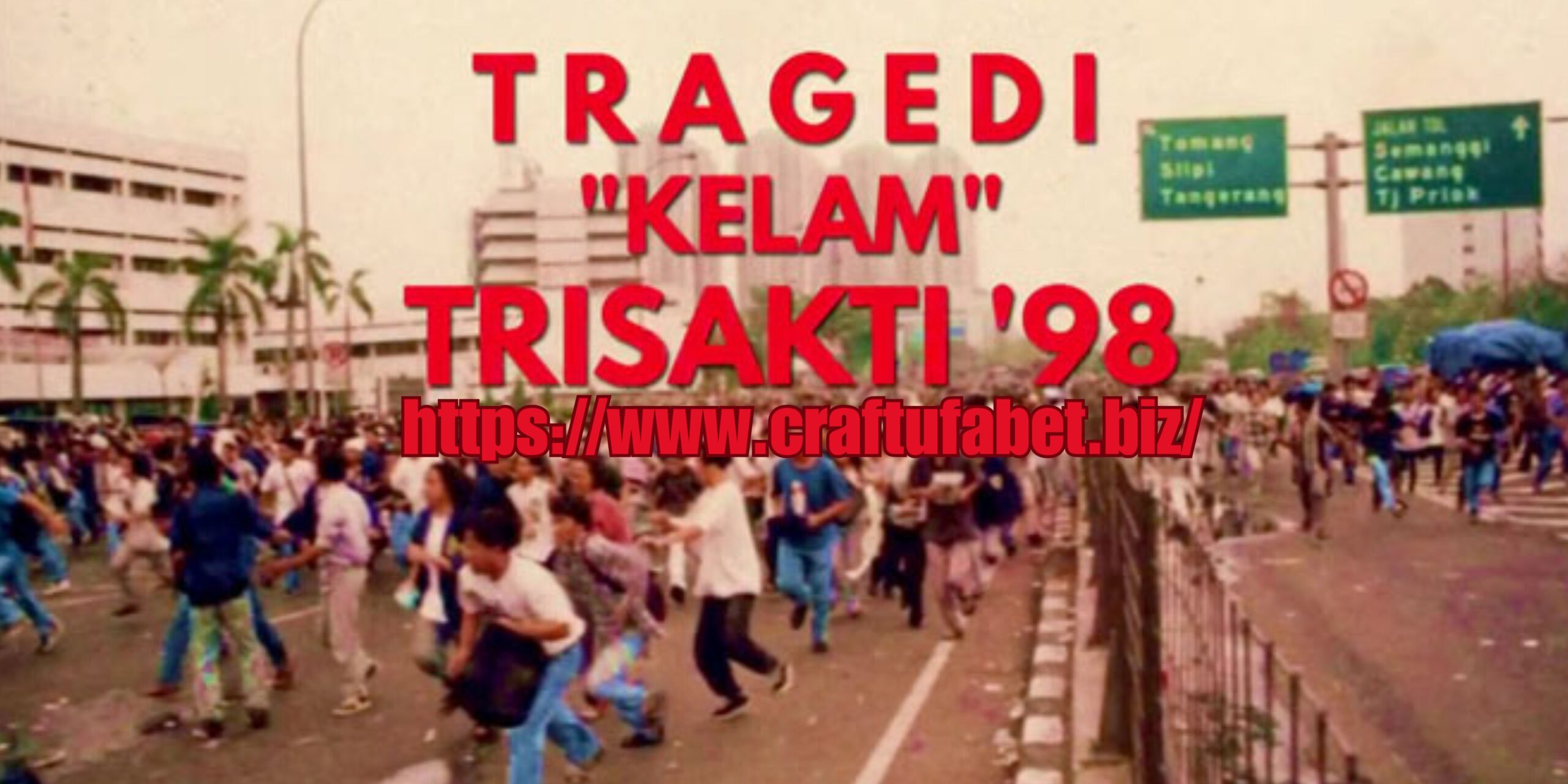 Tragedi "Kelam" TRISAKTI '98