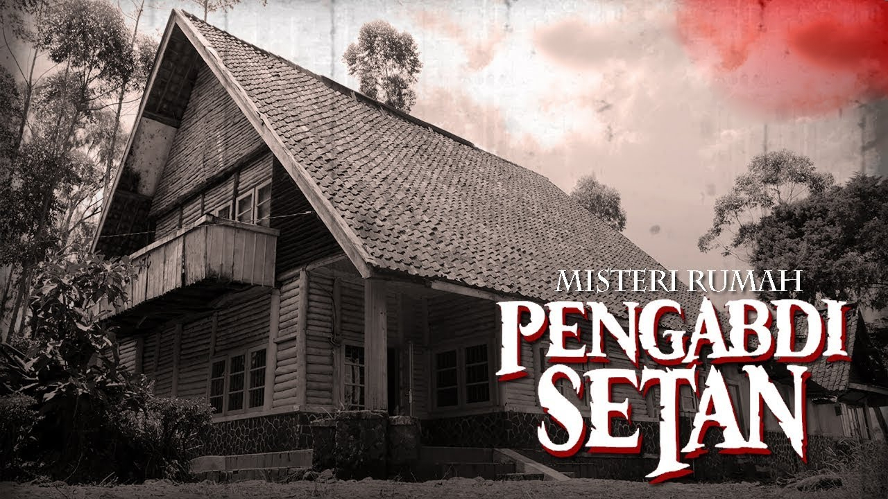 Fakta Unik Rumah Pengabdi Setan Yang Penuh Mistis